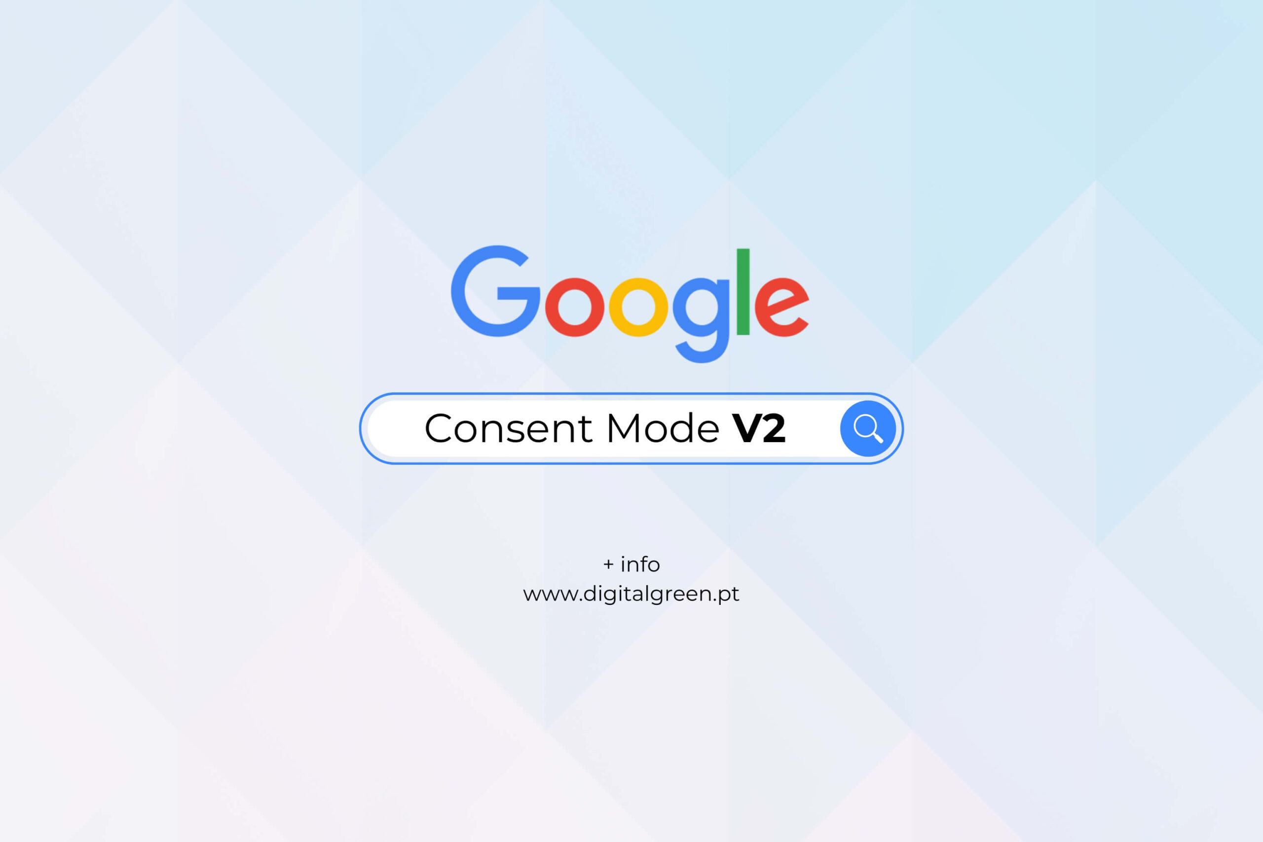 Google Consent Mode v2 – Não perca as suas conversões! - digitalgreen